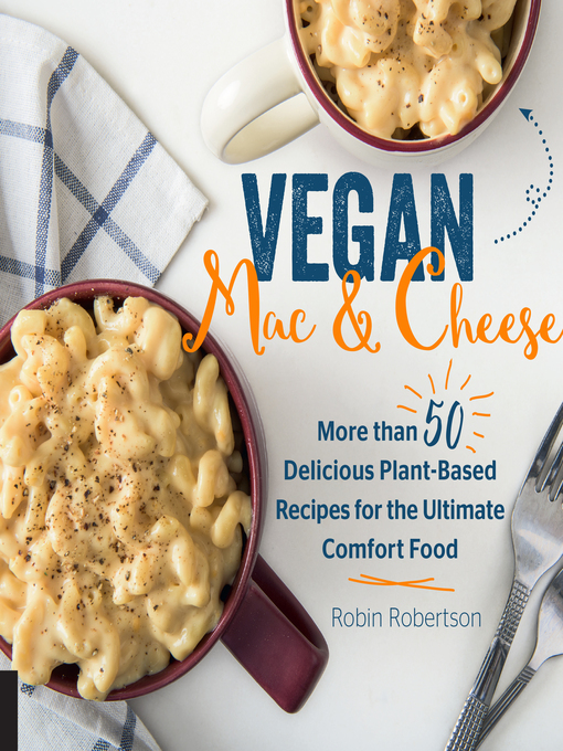 Title details for Vegan Mac and Cheese by Robin Robertson - Available